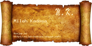 Mileh Kadosa névjegykártya